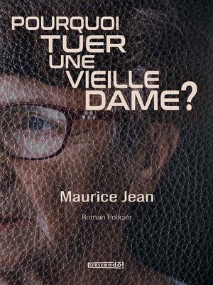cover image of Pourquoi tuer une vieille dame?